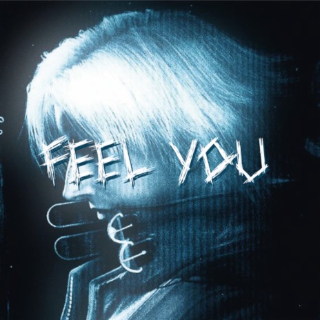 feel you