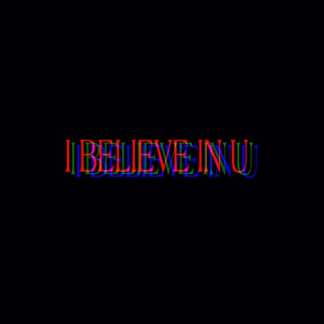i Believe in You