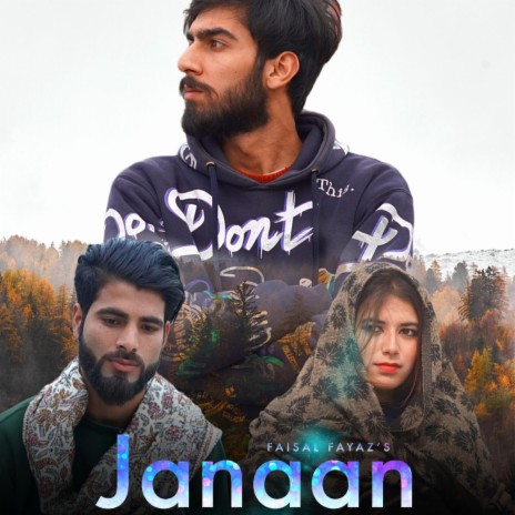 Janaan ft. Faisal fayaz | Boomplay Music