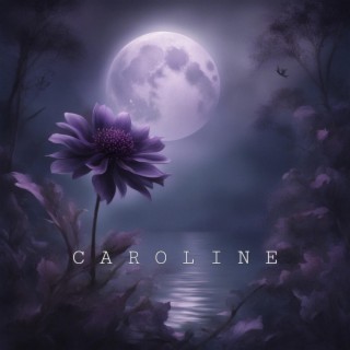 Caroline lyrics | Boomplay Music