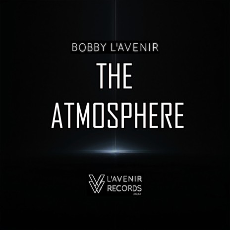 The Atmosphere (Original Mix) | Boomplay Music