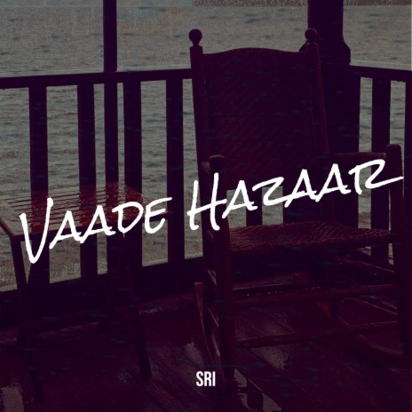 Vaade Hazaar | Boomplay Music