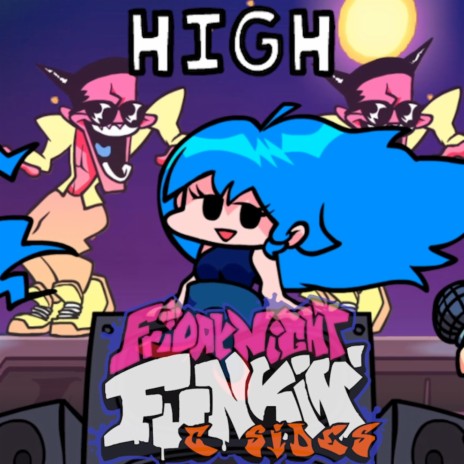 HIGH (Friday Night Funkin') | Boomplay Music