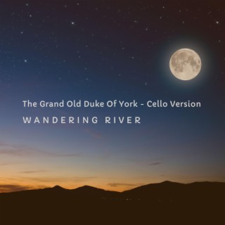 The Grand Old Duke Of York (Cello Version)
