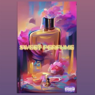 Sweet Perfume lyrics | Boomplay Music