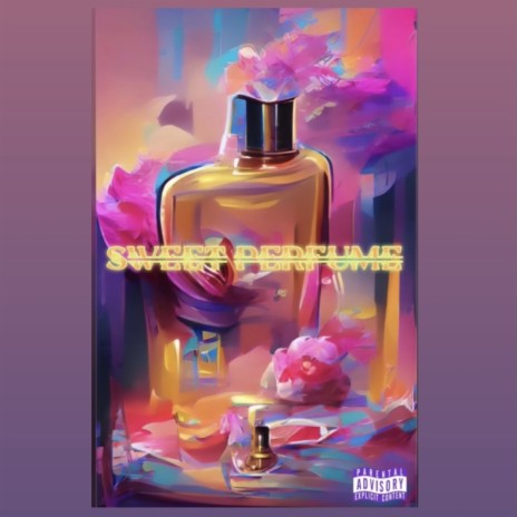 Sweet Perfume | Boomplay Music