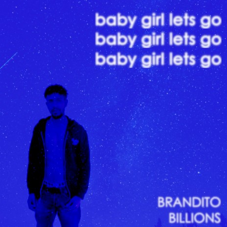 baby girl lets go | Boomplay Music