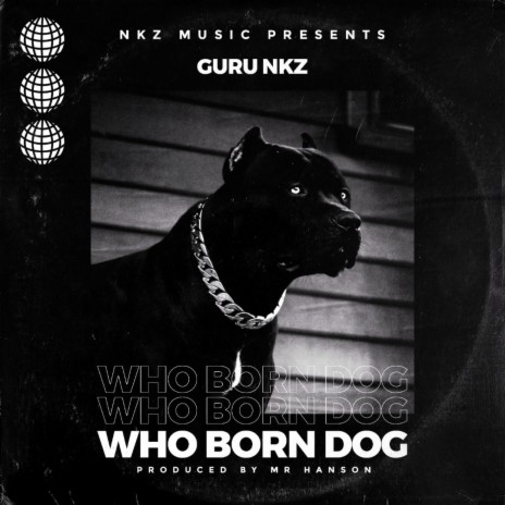 Who Born Dog 🅴 | Boomplay Music