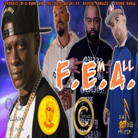 F.E.A. ft. Boosie Badazz, One&Only Quija & Cryme Dawg | Boomplay Music