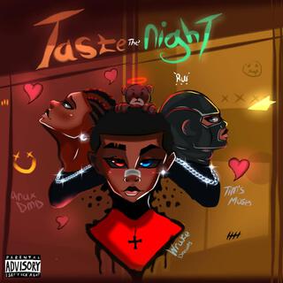 Taste The Night (feat.Tims Moses & Anax DMD)