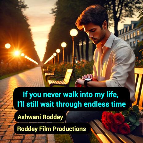 If you never walk into my life, I’ll still wait through endless time (Roddey Channel) | Boomplay Music