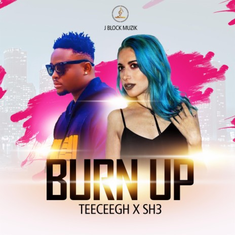 Burn Up (feat. Sh3) | Boomplay Music