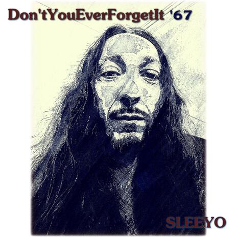 Don'tYouEverForgetIt '67 | Boomplay Music