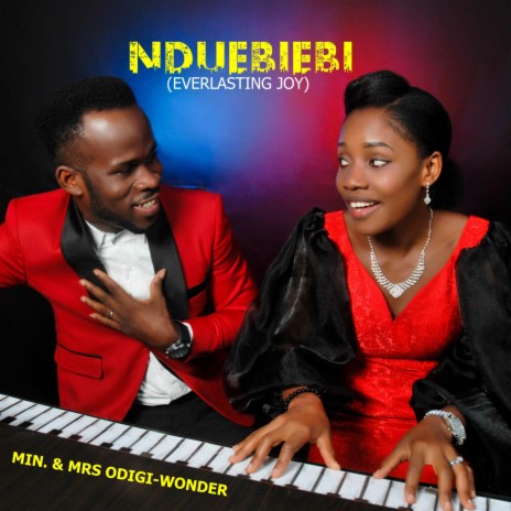 Nduebighebi (Joy Everlasting) | Boomplay Music