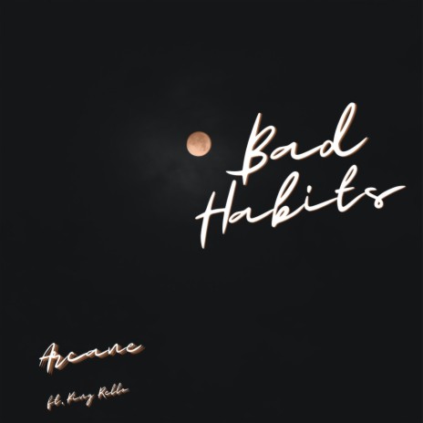 Bad Habits (feat. King Rello) | Boomplay Music