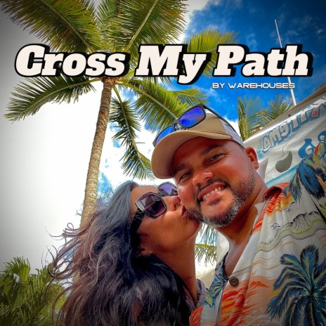 Cross My Path | Boomplay Music