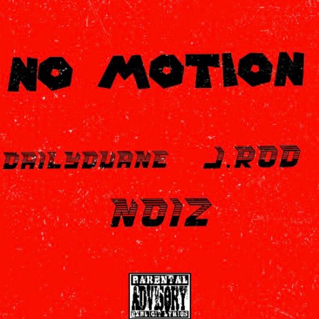 No Motion ft. Zion Christopher Rose & J. ROD