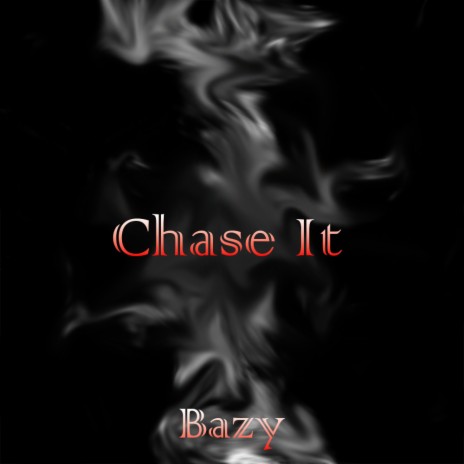 Chase It | Boomplay Music