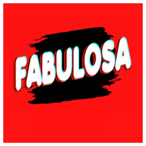 Fabulosa ft. G ice | Boomplay Music