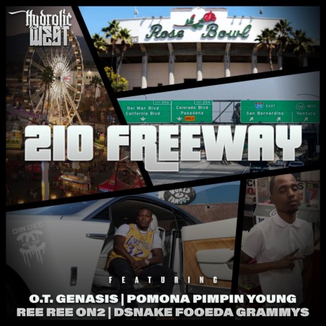 210 Freeway (Radio Edit) ft. O.T. Genasis, Pomona Pimpin Young, Ree Ree On2 & Dsnake Fooeda Grammys