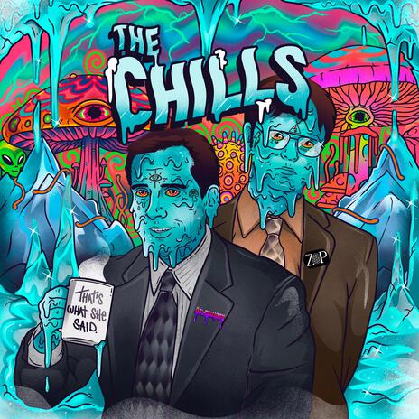 The Chills ft. ZipZapZop | Boomplay Music