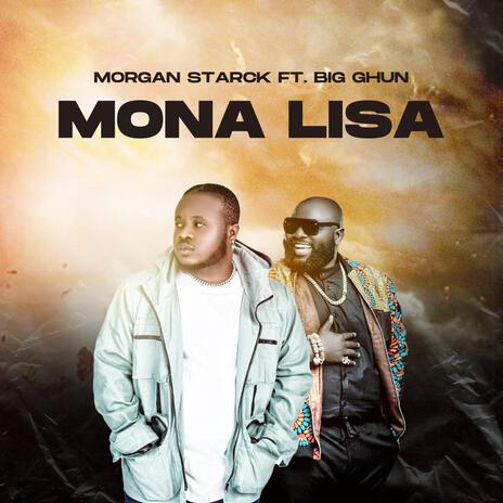 Mona Lisa ft. Big Ghun | Boomplay Music