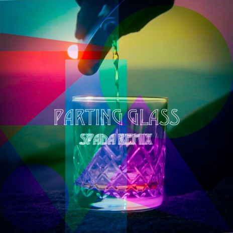 Parting Glass (Spada Remix) ft. Lauren Paley | Boomplay Music