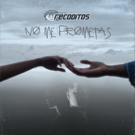 No Me Prometas | Boomplay Music