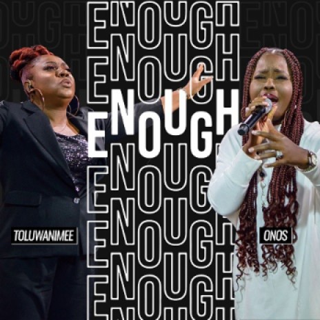 Enough ft. Onos | Boomplay Music