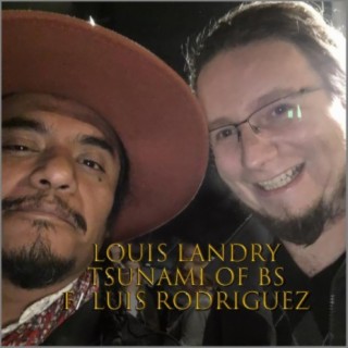 Tsunami of BS (feat. Luis Rodriguez)