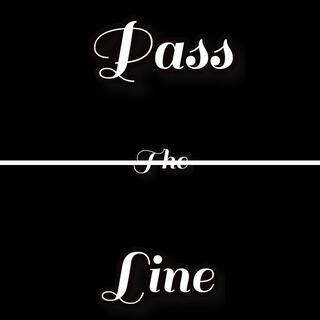 Pass the line