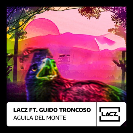 Aguila del monte (Radio Edit) ft. Guido Troncoso | Boomplay Music