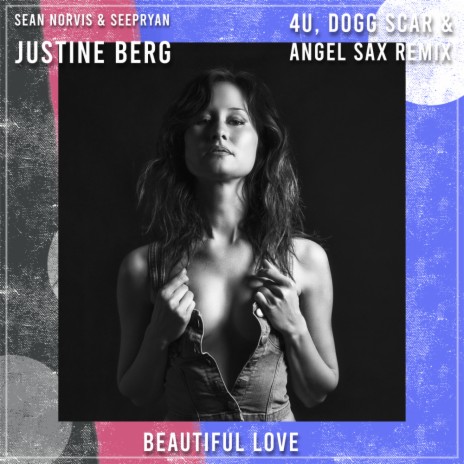 Beautiful Love (4U, Dogg Scar & Angel Sax Radio Edit) ft. Seepryan & Justine Berg | Boomplay Music