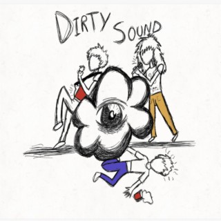 Dirty Sound (the empire of kimmi sina)