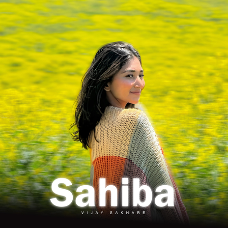 Sahiba | Boomplay Music