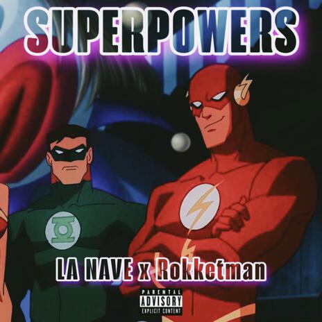 SUPERPOWERS ft. Rokketman | Boomplay Music