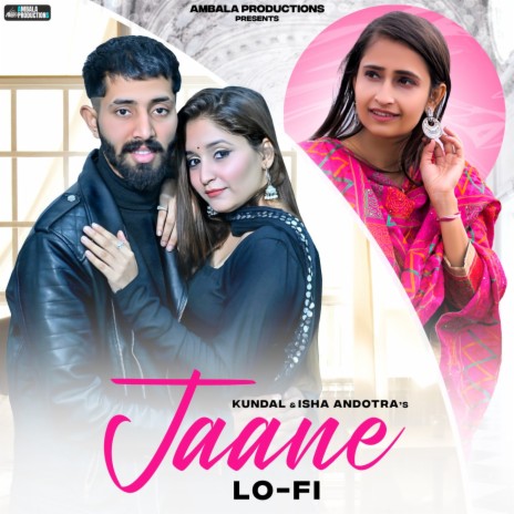 Jaane (Lo-Fi) ft. Isha Andotra