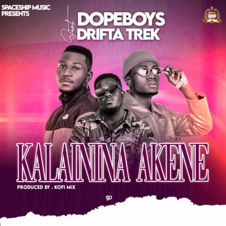 Kalaininina Akene (feat. Drifta Trek) | Boomplay Music