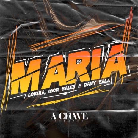 Maria ft. Igor Sales & Dany Bala | Boomplay Music