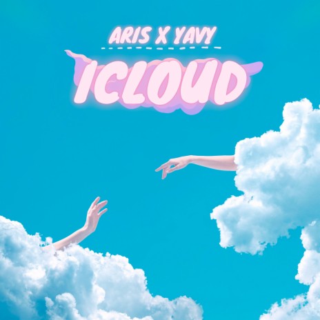 Icloud ft. YAVY | Boomplay Music