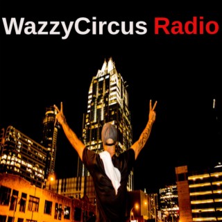 WazzyCircus Radio #33 Shell Meakins