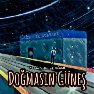 Doğmasın Güneş