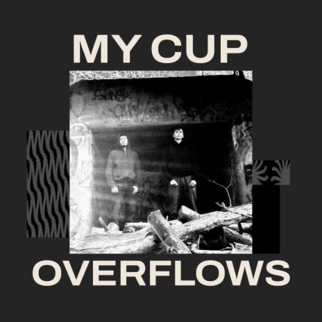 My Cup Overflows ft. Vriezy | Boomplay Music