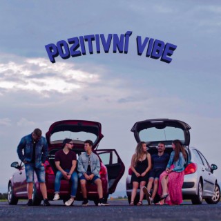 Pozitivní Vibe lyrics | Boomplay Music