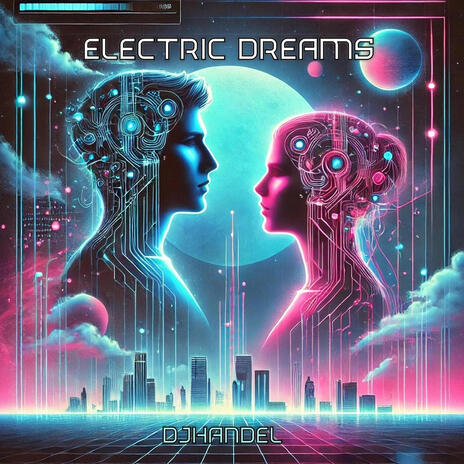 Electric Dreams | Boomplay Music