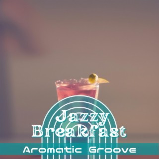 Aromatic Groove