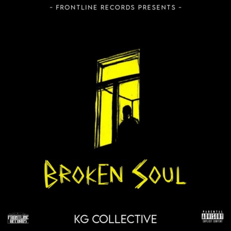 Broken Soul ft. KG Collective | Boomplay Music