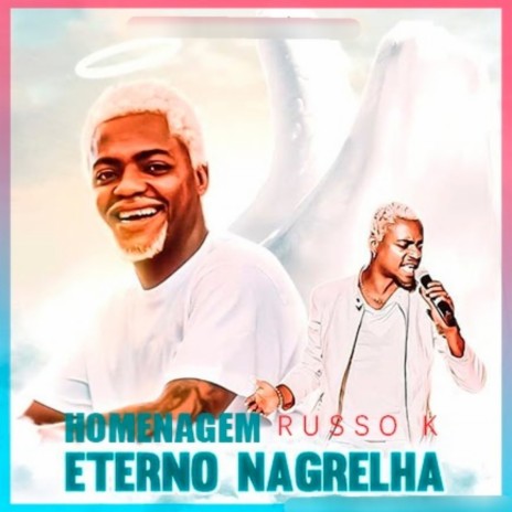 Homenagem eterno Nagrelha | Boomplay Music