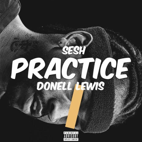 Practice (feat. Donell Lewis) | Boomplay Music