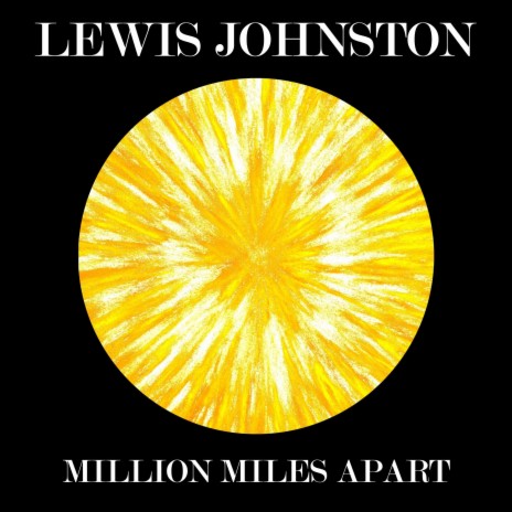 Million Miles Apart | Boomplay Music